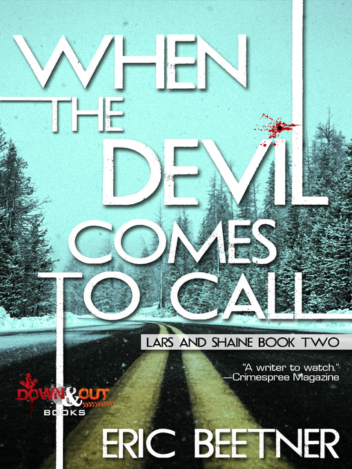 Title details for When the Devil Comes to Call by Eric Beetner - Available